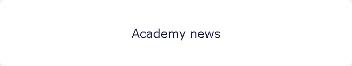 Academy news